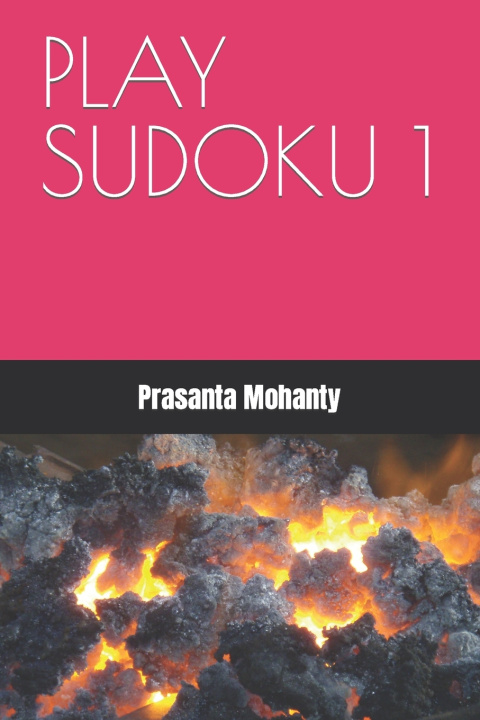 Книга PLAY SUDOKU 1 Prasanta Mohanty