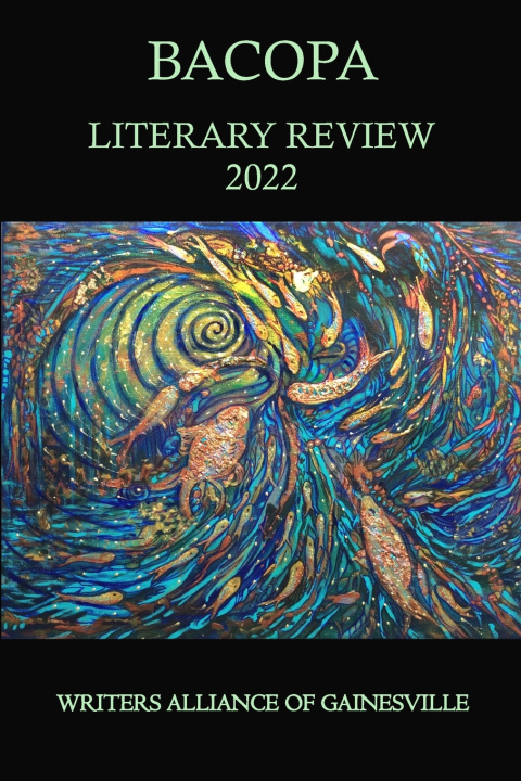 Knjiga Bacopa Literary Review 2022 Writers Alliance of Gainesville