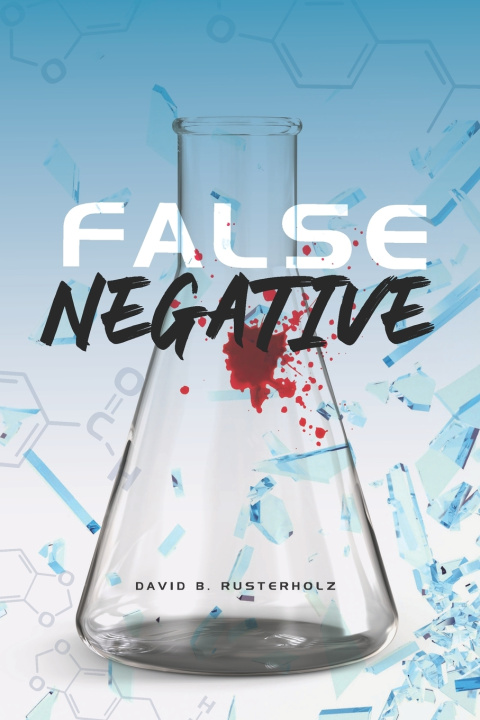 Book False Negative David B Rusterholz