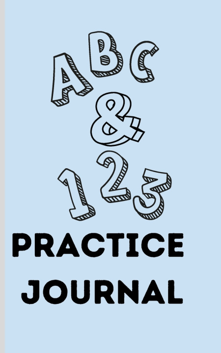 Book ABC & 123 Practice Journal Lilia Amalia Valdez Monney