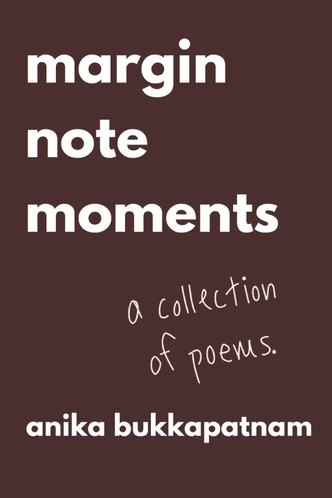 Kniha Margin Note Moments Anika Bukkapatnam