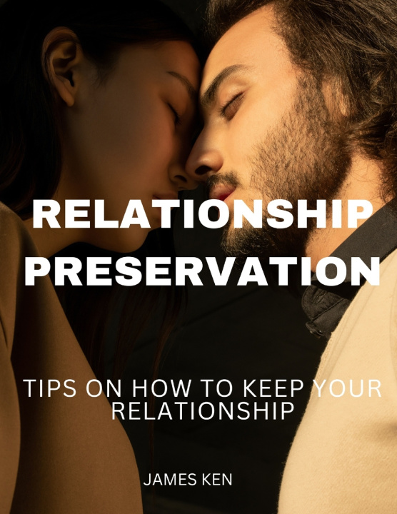 Kniha RELATIONSHIP PRESERVATION James Ken