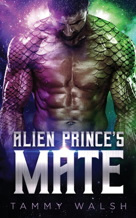 Kniha Alien Prince's Mate Tammy Walsh