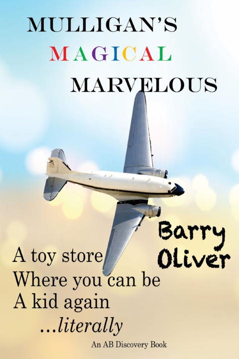Kniha Mulligans Magical Marvelous Barry Oliver