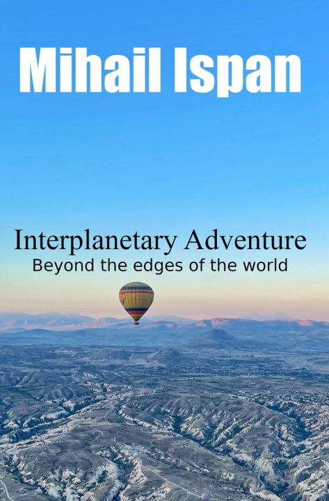 Book Interplanetary Adventure Mihail Ispan