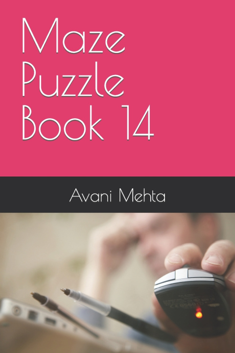 Книга Maze Puzzle Book 14 Avani Mehta