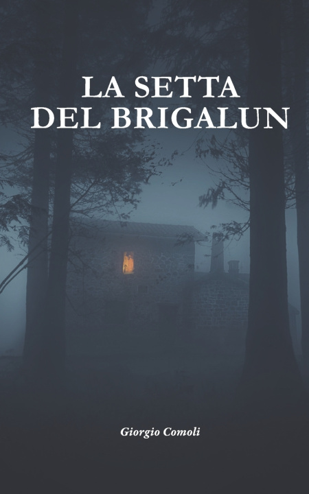 Kniha La Setta del Brigalun Giorgio Comoli