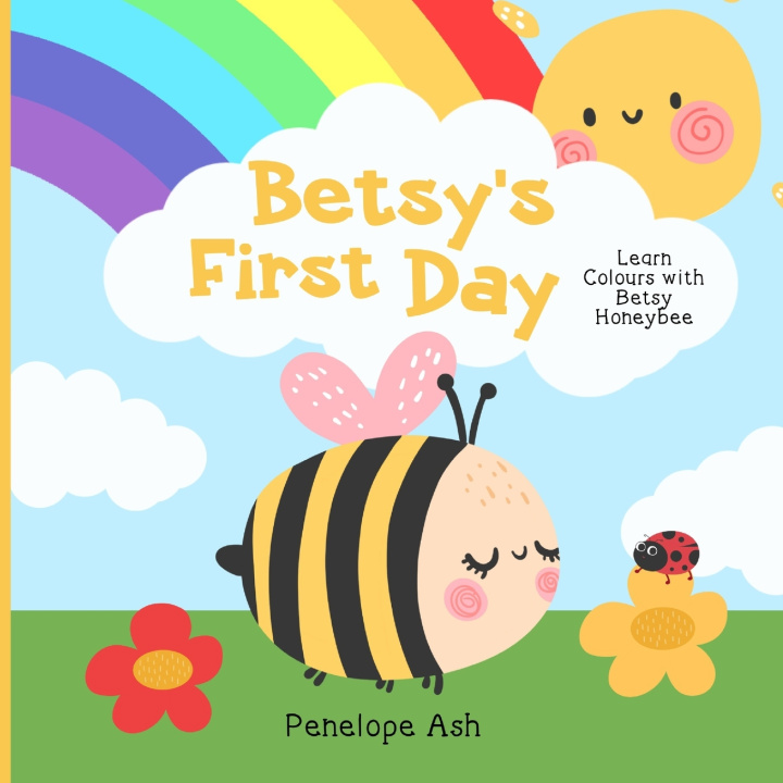 Kniha Betsy's First Day Penelope Ash