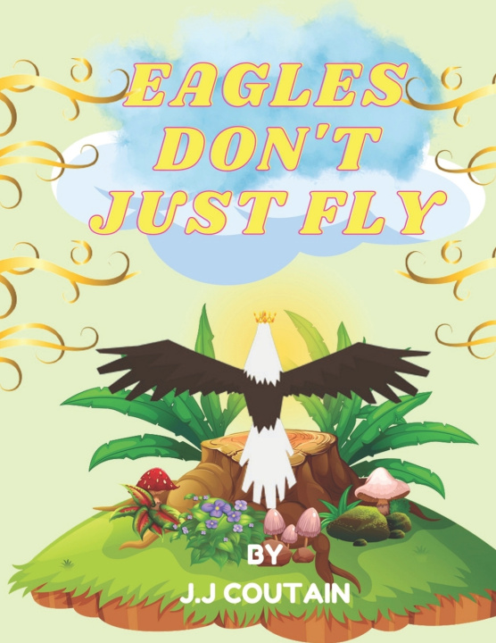 Knjiga Eagles Don't Just Fly Coutain