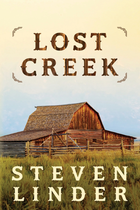 Knjiga LOST CREEK Steven Linder