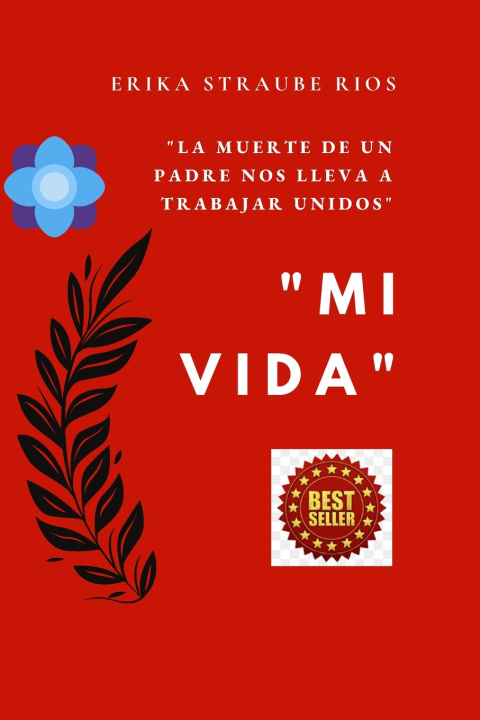 Kniha "MI VIDA" Erika Straube Ríos