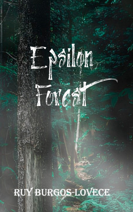 Книга Epsilon Forest Ruy Burgos-Lovece