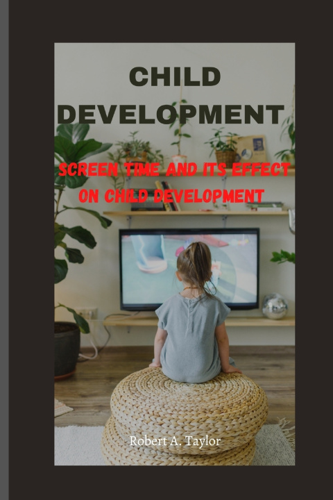 Kniha CHILD DEVELOPMENT Robert A. Taylor