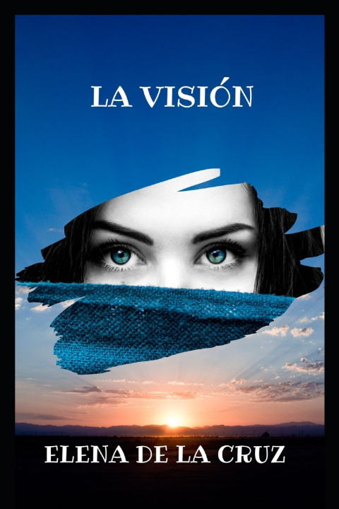 Knjiga LA VISIÓN ELENA DE LA CRUZ