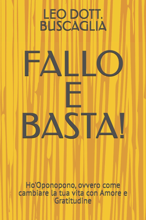 Kniha FALLO E BASTA! LEO ANGELO BUSCAGLIA