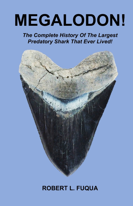 Kniha MEGALODON! Robert L Fuqua