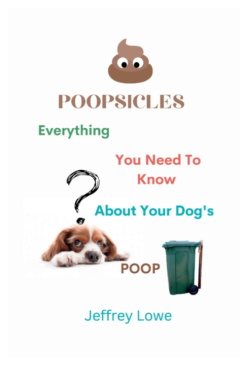 Knjiga POOPSICLES Jeffrey Lowe
