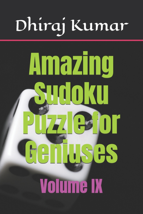 Knjiga Amazing Sudoku Puzzle for Geniuses Dhiraj Kumar