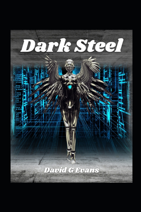 Книга Dark Steel David G Evans