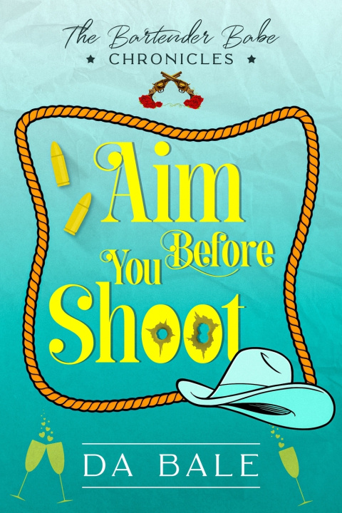 Knjiga Aim Before You Shoot D. A. Bale
