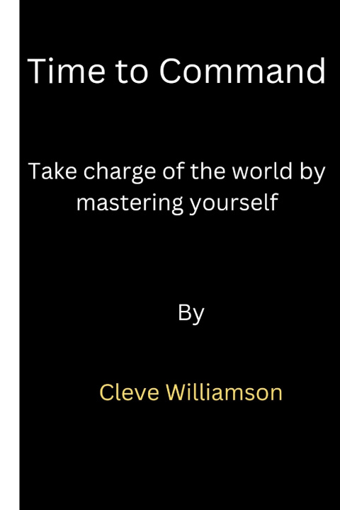 Kniha Time to command Cleve Williamson