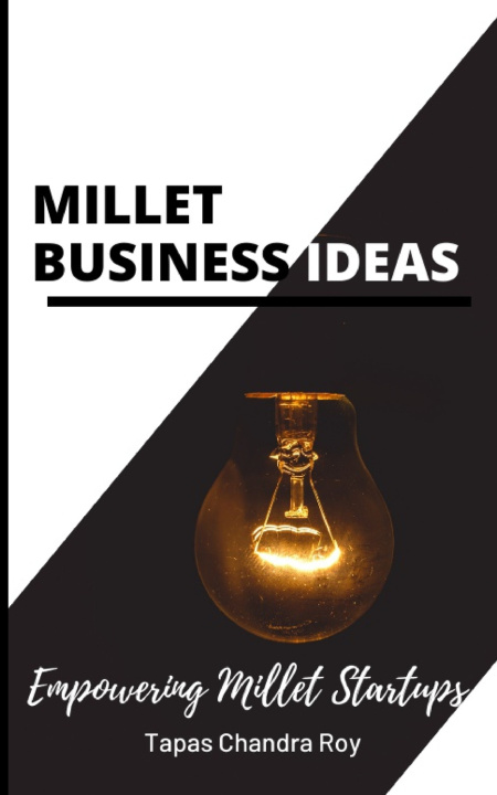Kniha Millet Business Ideas Tapas Chandra Roy