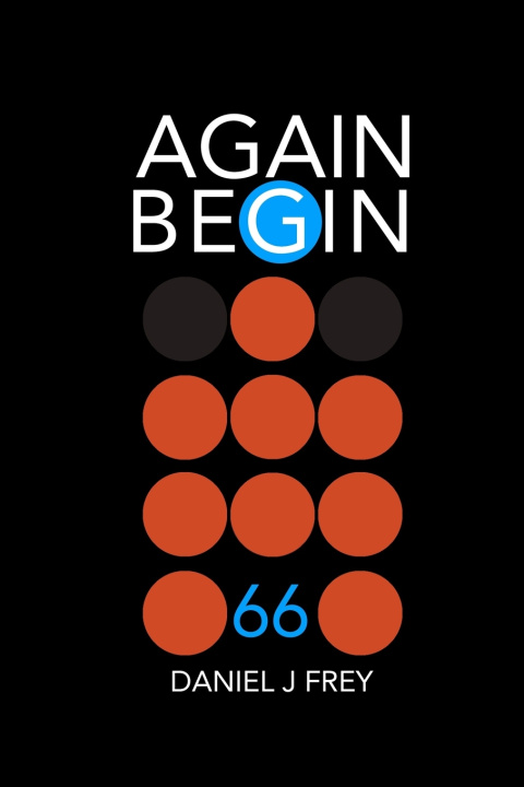 Knjiga Again Begin 66 Daniel John Frey