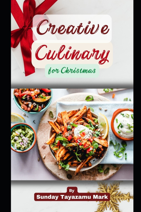 Knjiga Creative Culinary for Christmas Sunday Tayazamu Mark