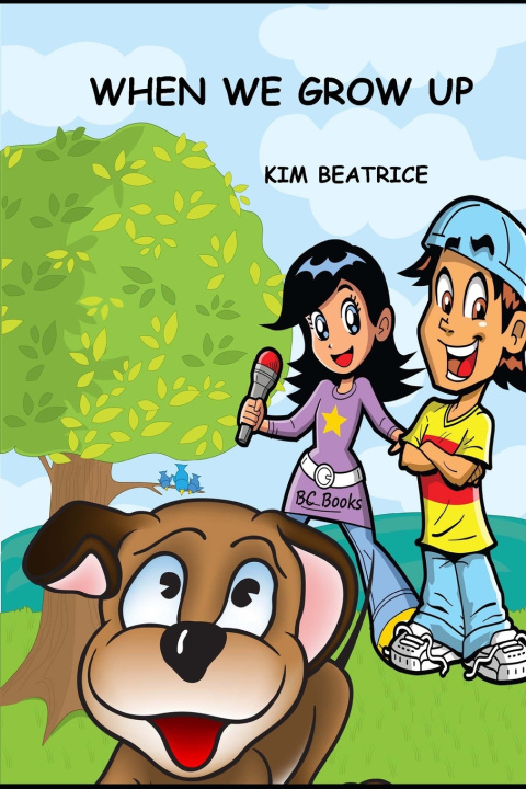 Knjiga When We Grow UP Kim Beatrice