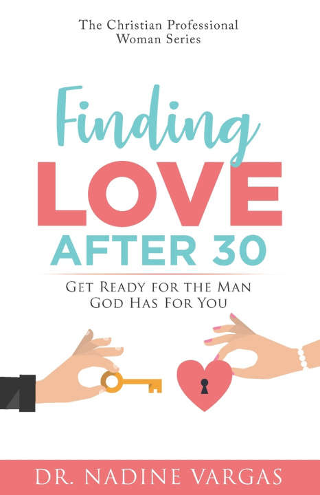 Kniha Finding Love After 30 Nadine Vargas