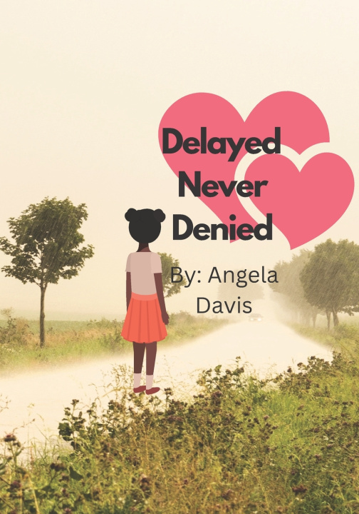 Kniha Delayed Never Denied Angela Davis