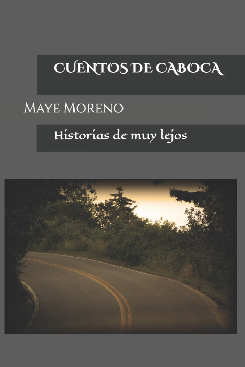 Knjiga Cuentos de Caboca Maye Moreno