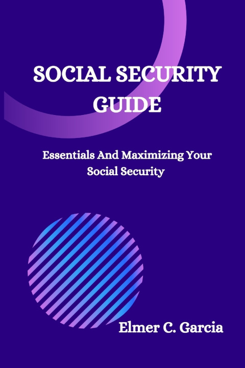 Book Social Security Guide Elmer C. Garcia