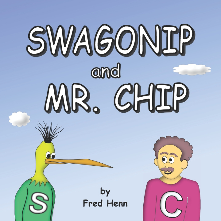Kniha Swagonip and Mr. Chip Fred Henn