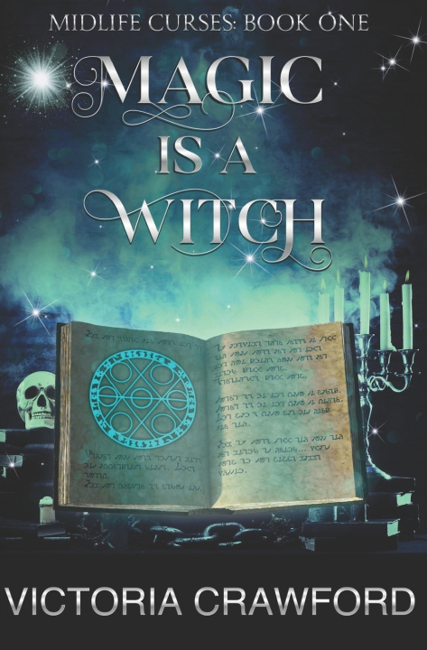 Kniha Magic is a Witch Victoria Crawford
