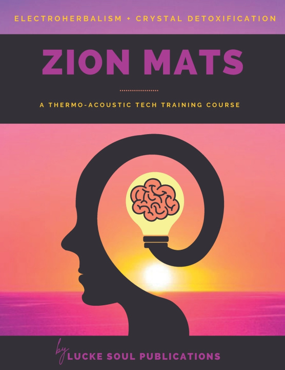 Kniha A Thermo Acoustic Tech Training Course for Zion Mats Erienne Luck