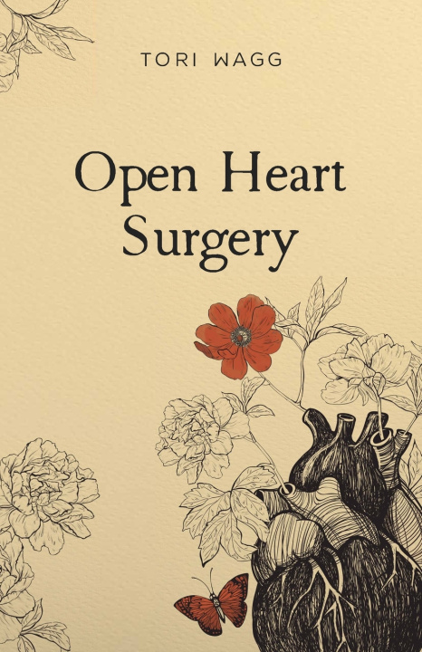 Kniha Open Heart Surgery Tori Wagg