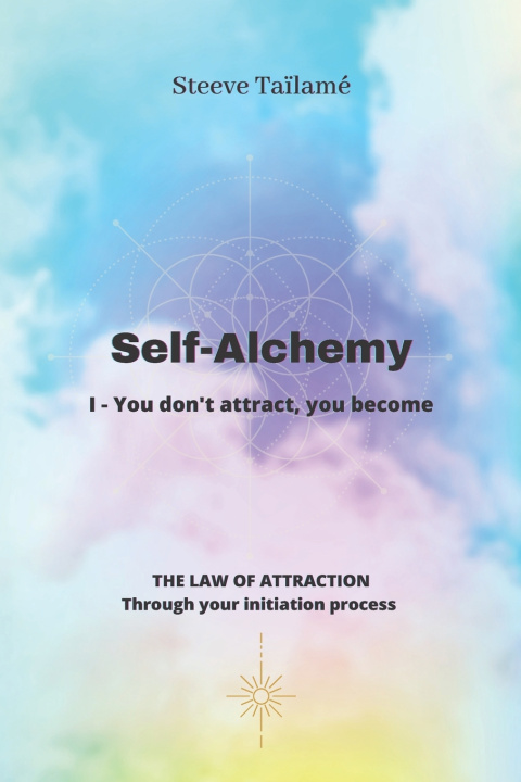 Kniha Self-Alchemy Steeve Taïlamé