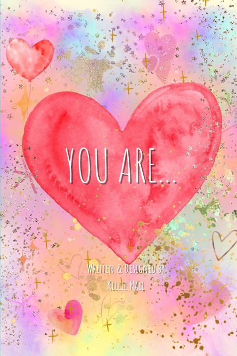 Knjiga You Are... Kellie Nall