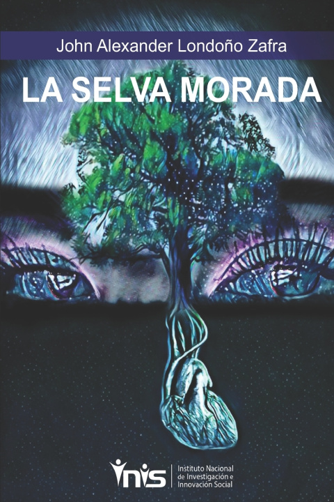 Book La Selva Morada John Alexander Londoño Zafra