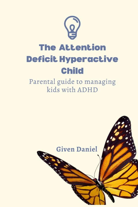 Book The Attention Deficit Hyperactive Child Given Daniel