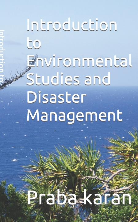 Książka Introduction to Environmental Studies and Disaster Management Praba karan