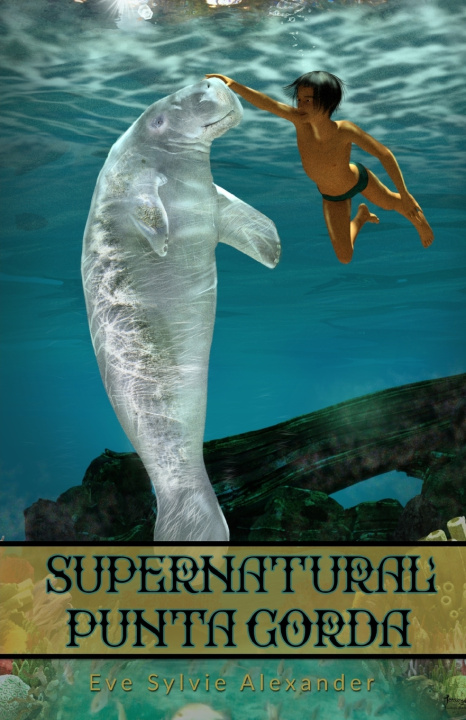 Knjiga Supernatural Punta Gorda Eve Sylvie Alexander
