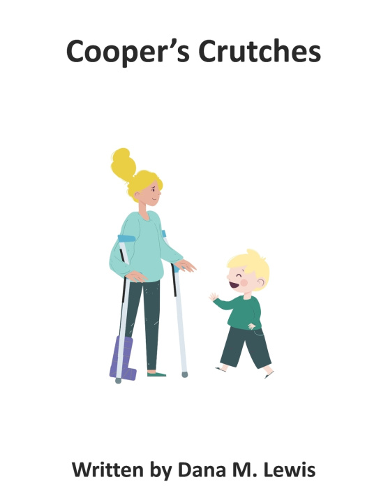 Knjiga Cooper's Crutches Dana M Lewis