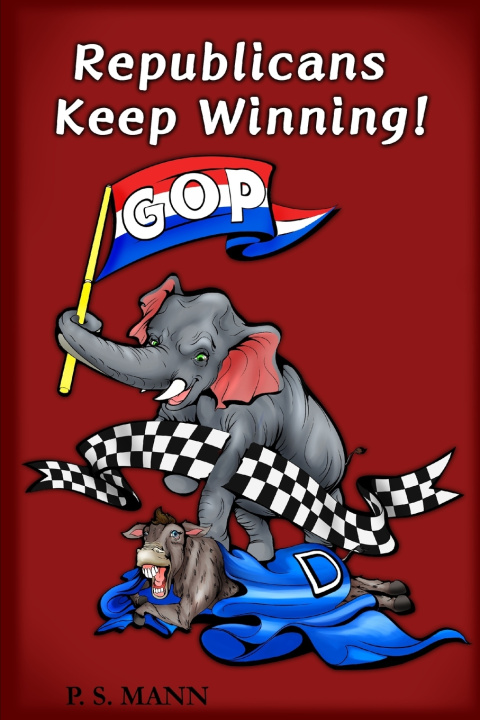 Kniha REPUBLICANS KEEP WINNING! P. S. Mann