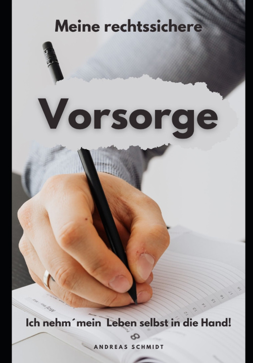 Knjiga Meine rechtssichere Vorsorge Andreas Schmidt