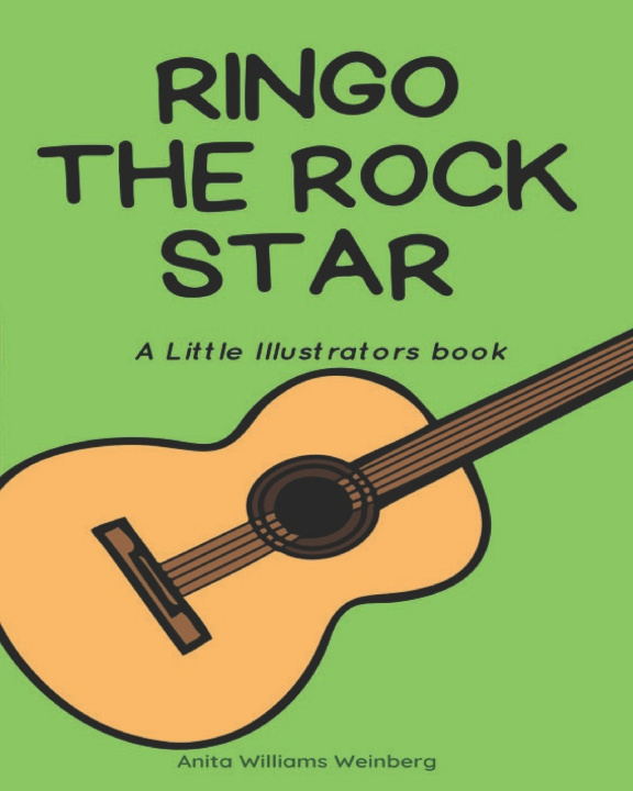 Книга Ringo the Rock Star Anita Williams Weinberg