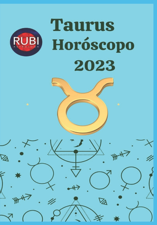 Книга TAURUS HORÓSCOPO 2023 Angeline A Rubi