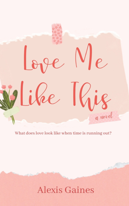 Kniha Love Me Like This Alexis Gaines