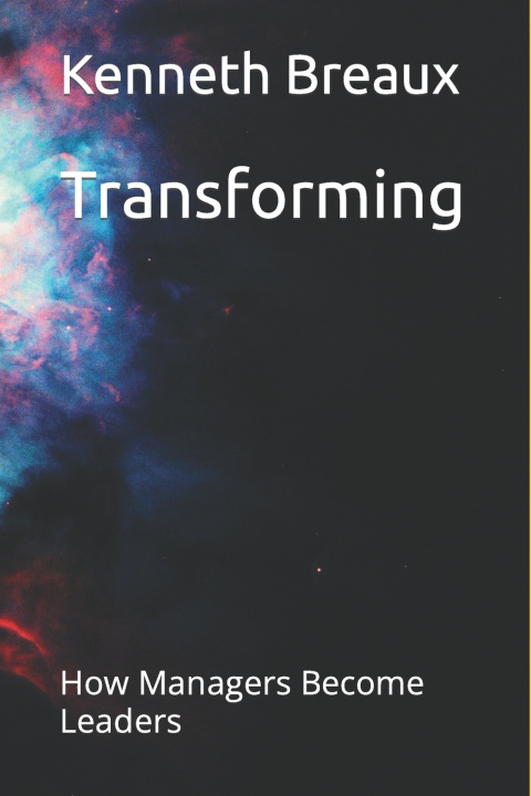 Book Transforming Kenneth Breaux
